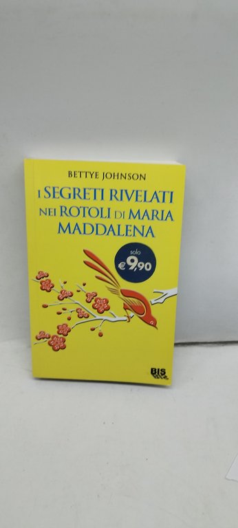 i segreti rivelati nei rotoli di maria maddalena