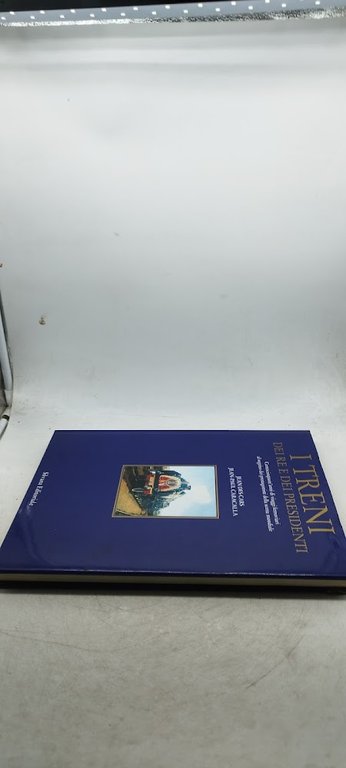 i treni dei re e dei presidenti