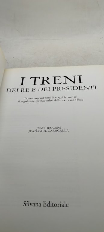 i treni dei re e dei presidenti