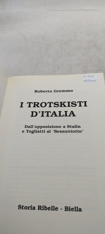 i trotskisti d'italia daall'opposizione a stalin e togliatti al sessantotto