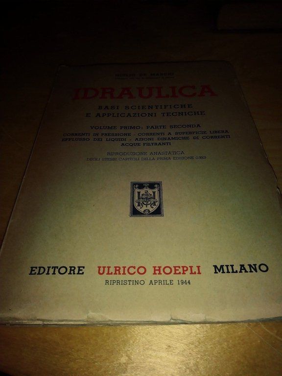 idraulica basi scientifiche e applicazioni tecniche hoepli giulio de marchi