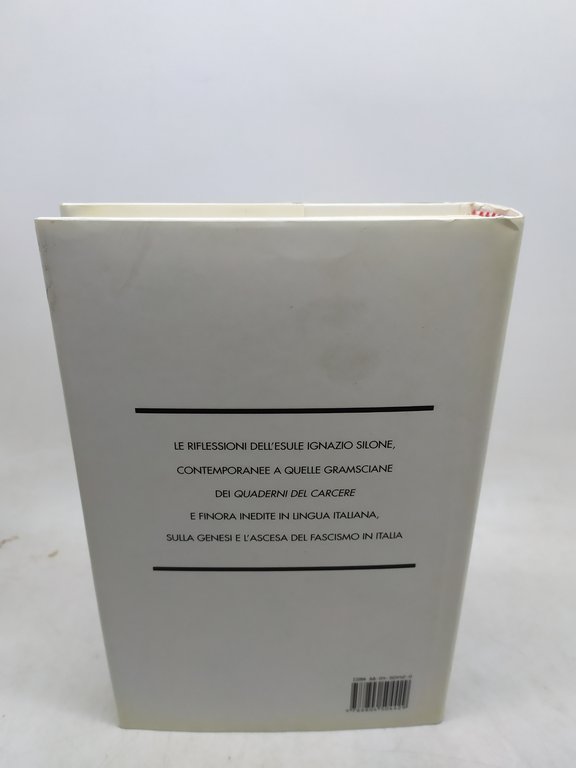 ignazio silone il fascismo origini e sviluppo le scie mondadori