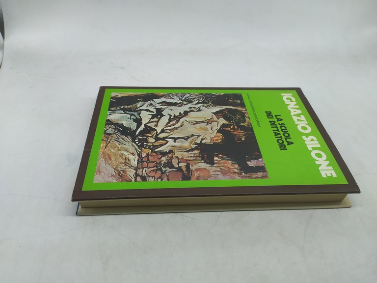 ignazio silone la scuola dei dittatori mondadori