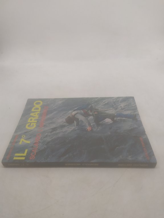 il 7^ grado scalando l'impossibile