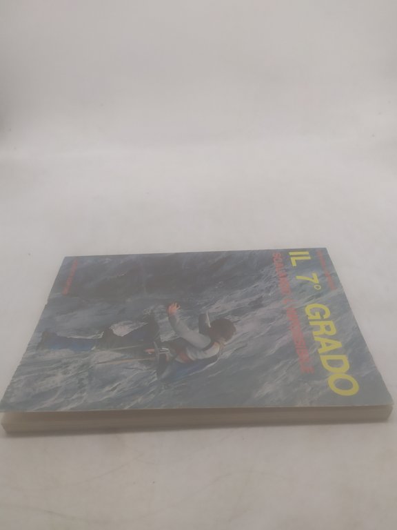 il 7^ grado scalando l'impossibile