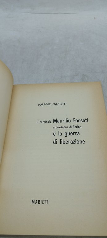 il cardinale maurilio fossati arcivescovo di torino e la guerra …