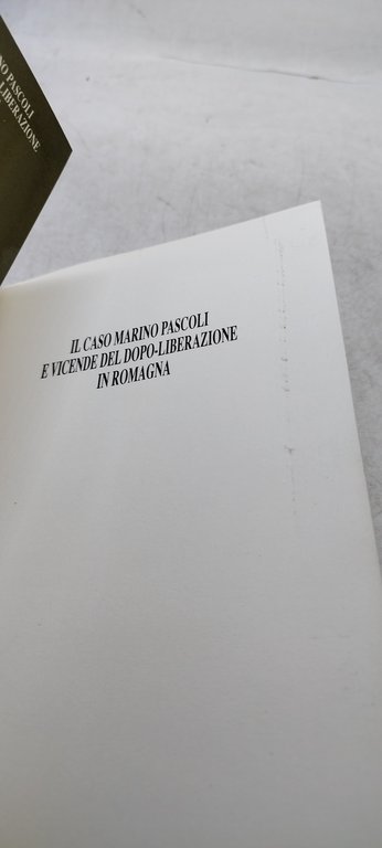 il caso marino pascoli e vicende del dopo librazione in …