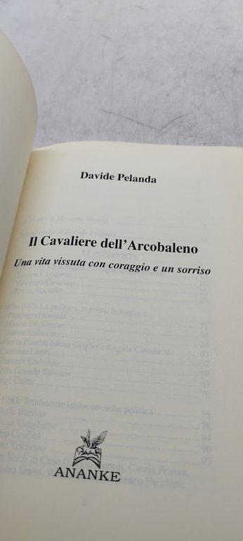 il cavaliere dell'arcobaleno una vita vissuta con coraggio e un …