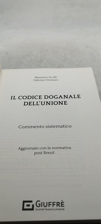 il codice doganale dell'unione commento sistematico