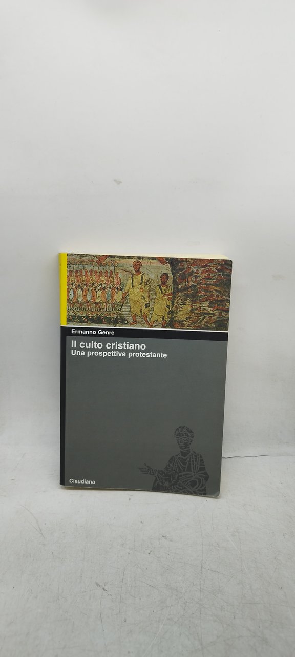 il culto cristiano una prospettiva protestante ermanno genre