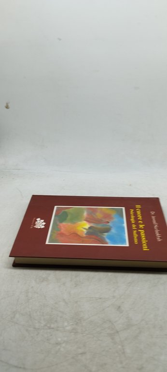 il cuore e le passioni psicologia del sufismo