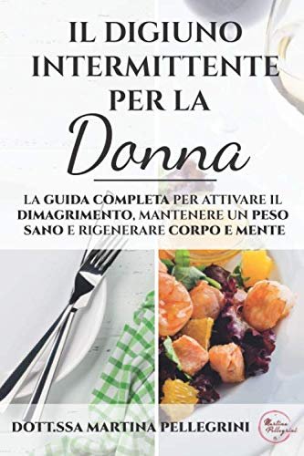 Il Digiuno Intermittente per la Donna: La guida completa per … | Immagine Gallery 1