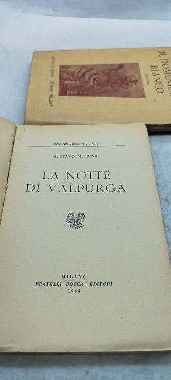 il domenicano bianco + la notte di valpurga