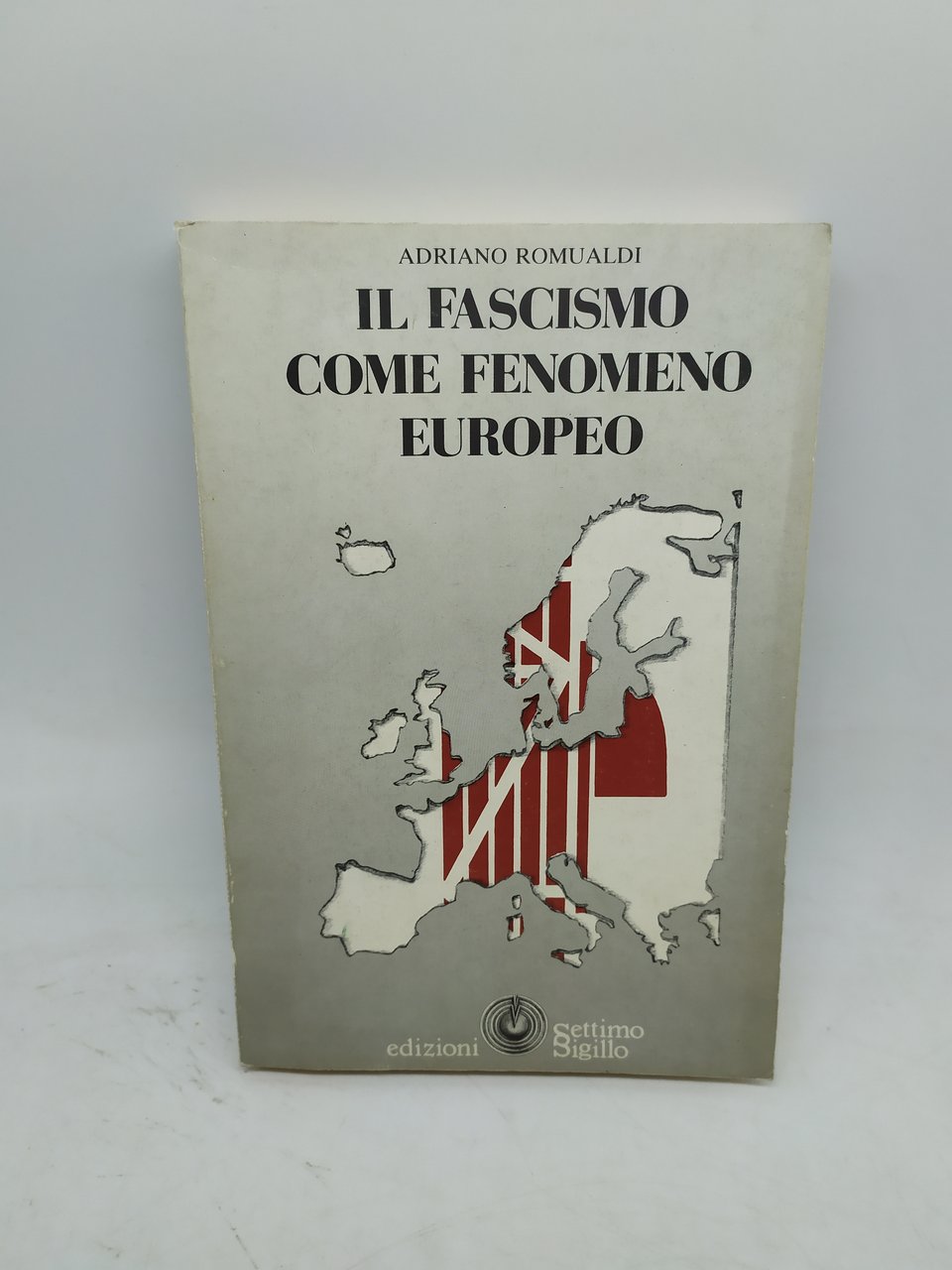 il fascismo come fenomeno europeo adriano romualdi settimo sigillo