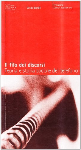 Il filo dei discorsi. Teoria e storia sociale del telefono | Immagine Gallery 1