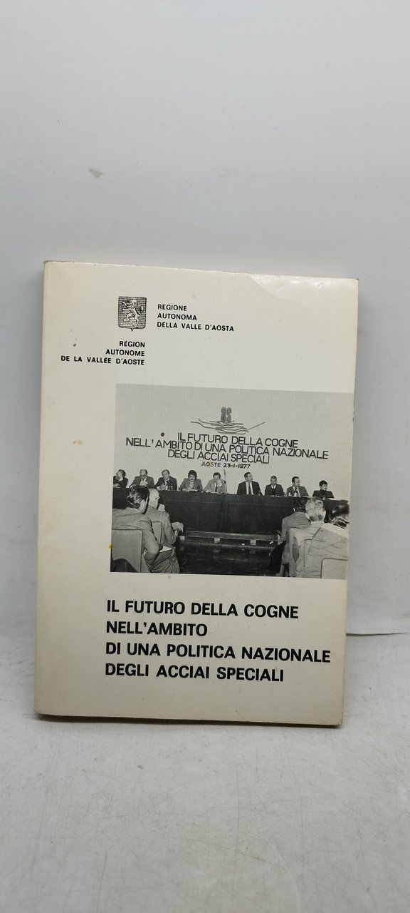 il futuro della cogne nell'ambito di una politica nazionale degli …