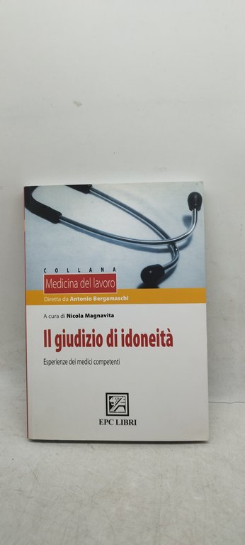 il giudizio di idoneità esperienze dei medici competenti