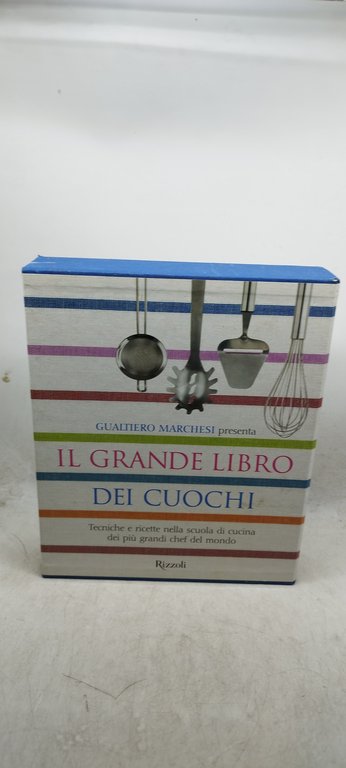il grande libro dei cuochi tecniche e ricette nella scuola …