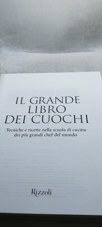 il grande libro dei cuochi tecniche e ricette nella scuola …