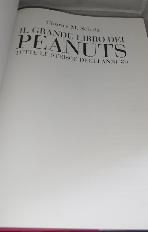 il grande libro dei peanuts tutte le strisce degli anni …