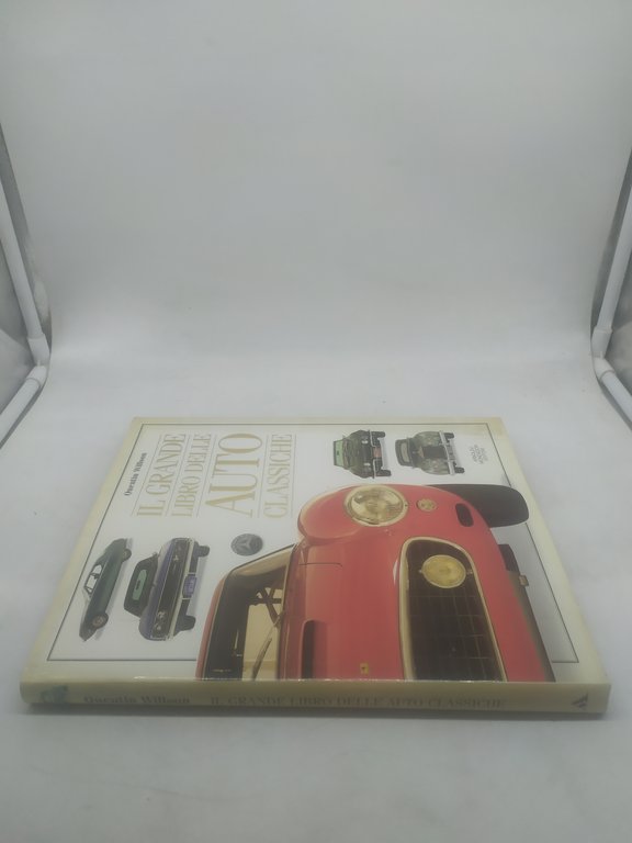 il grande libro delle auto classiche quentin willson mondadori
