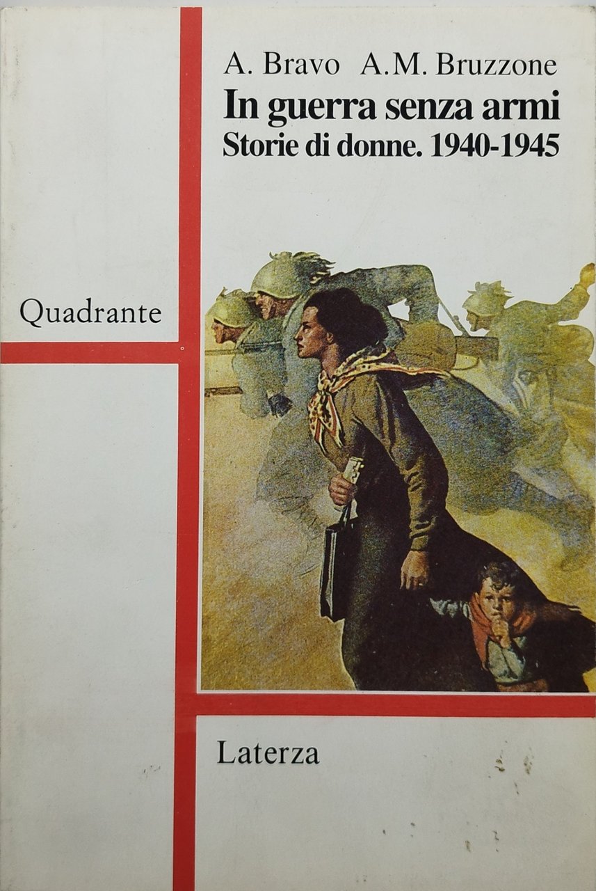 il guerra senza armi storie di donne 1940-1945