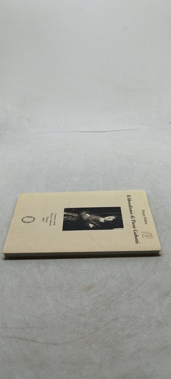 il liberalismo di piero gobetti pietro polito