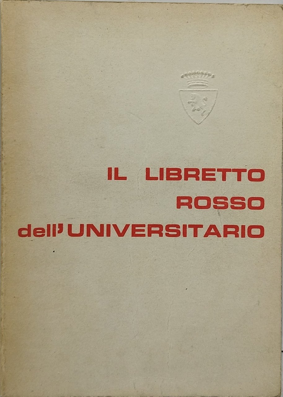 il libretto rosso dell'universitario raccolta di commedie drammi ballate cazzate