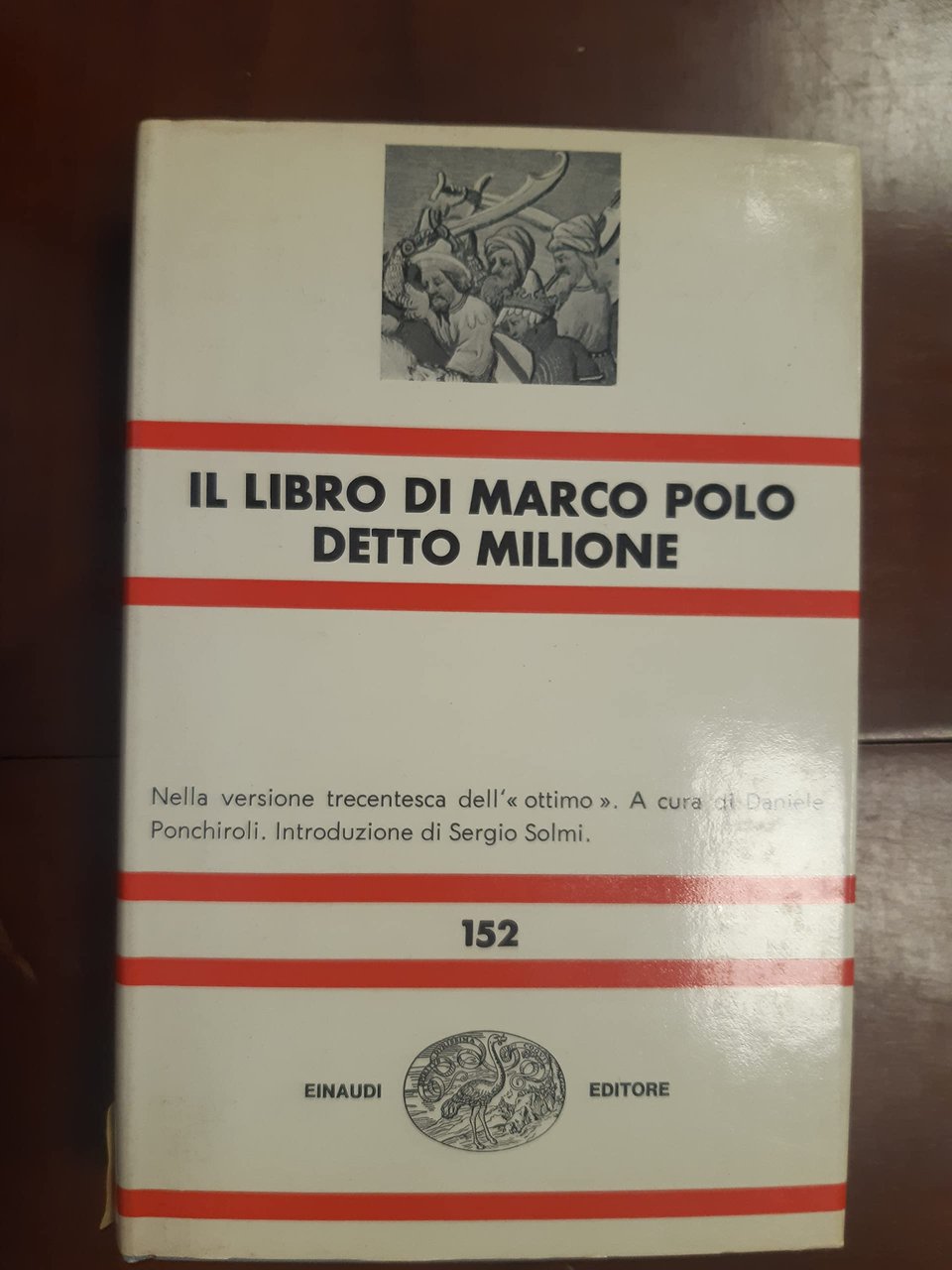 Il libro di Marco Polo detto Milione Nella versione trecentesca …