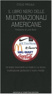 Il libro nero delle multinazionali americane Proulx, Steve and Faccia, …