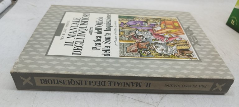 il manuale degli inquisitori ovvero pratica dell'officina della santa inqisizione