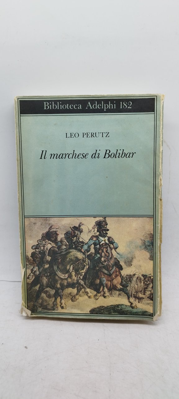 il marchese di bolibar leo perutz biblioteca adelphi