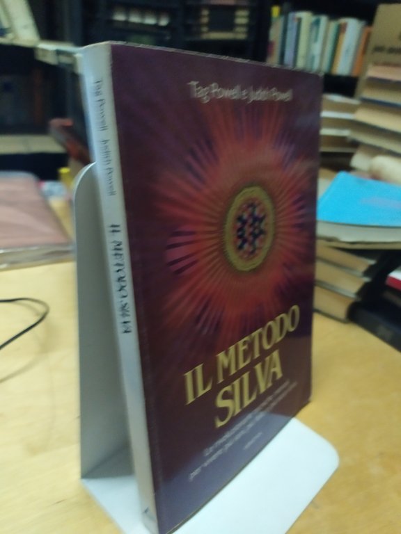 il metodo silva le rivoluzionarie tecniche mentali per vivere più …