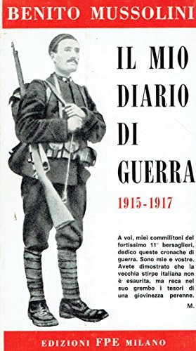 Il mio diario di guerra 1915 - 1917.