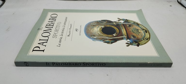 il palombaro sportivo la storia la tecnica le attrezzature
