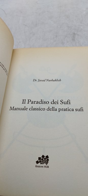 il paradiso dei sufi manuale classico della pratica sufi