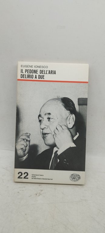il pedone dell'aria delirio a due eugee ionesco einaudi
