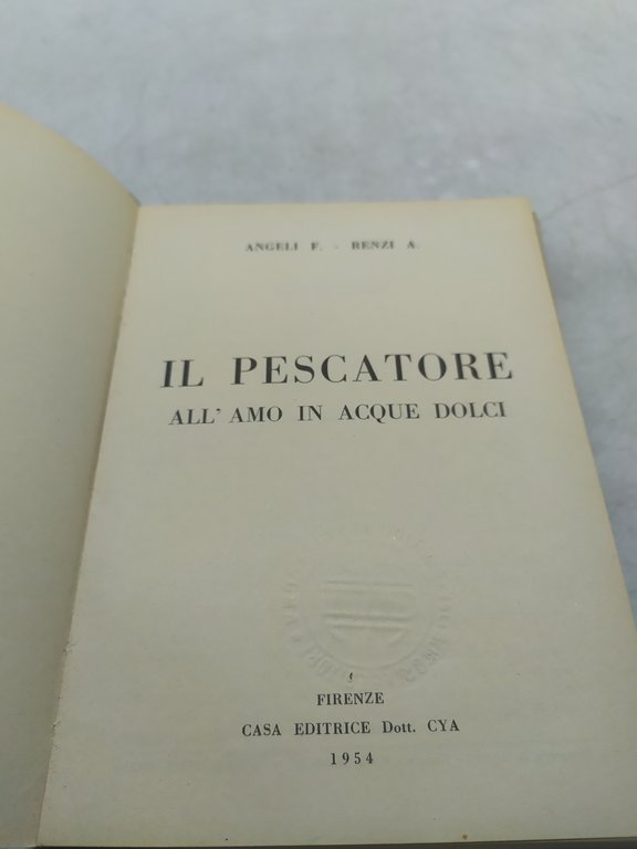 il pescatore all'amo in acque dolci manuali cya f.angeli a …