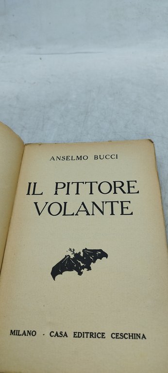 il pittore volante anselmo bucci