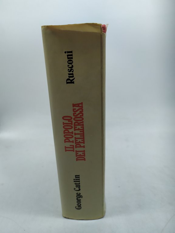 il popolo dei pellerossa george catlin rusconi 1987