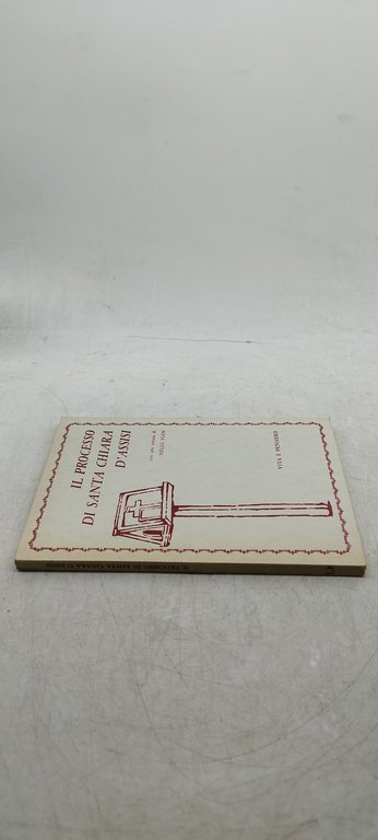 il processo di santa chiara d'assisi con una notizia di …