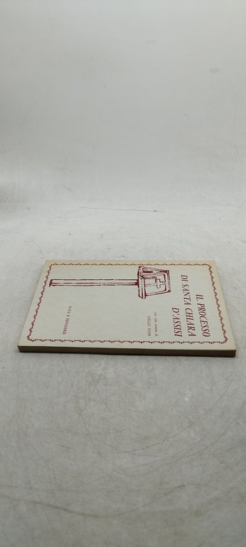 il processo di santa chiara d'assisi con una notizia di …