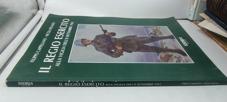 il regio esercito alla vigilia dell''8 settembre 1943
