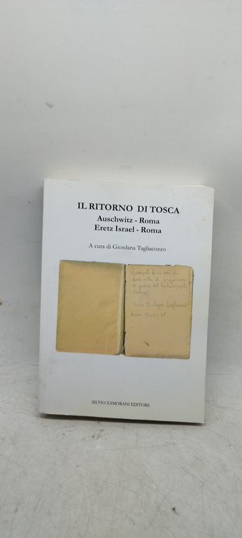 il ritorno di tosca auschwitz roma eretz israel roma tagliacozzo