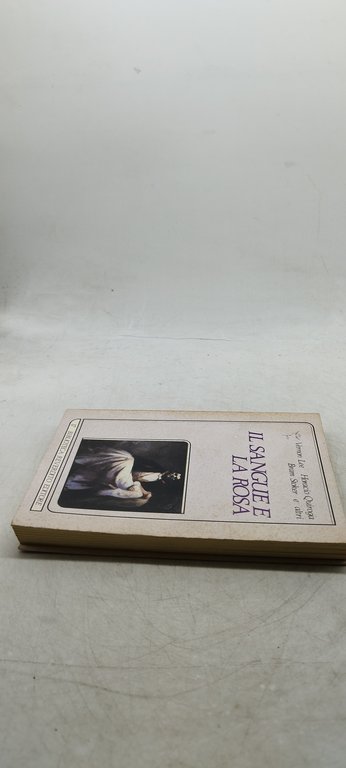 il sangue e la rosa vernon lee bramstoker e altri