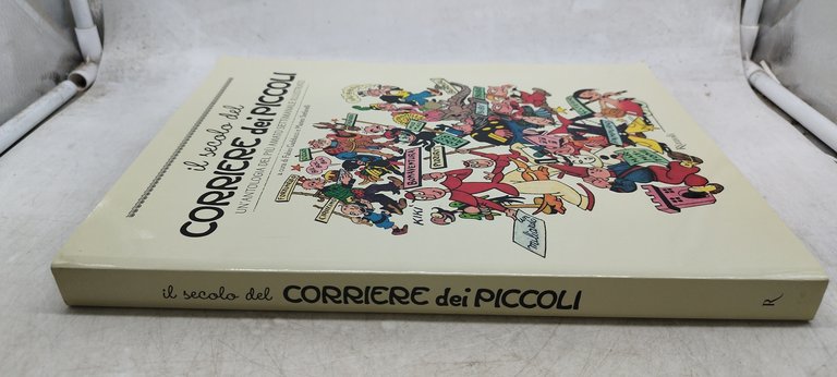 il secolo del corriere dei piccoli un'antologia del piu' amato …