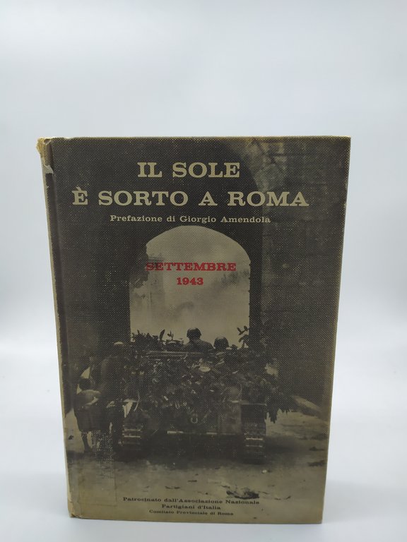 il sole e sorto a roma prefazione di giorgio amendola … | Immagine Gallery 1