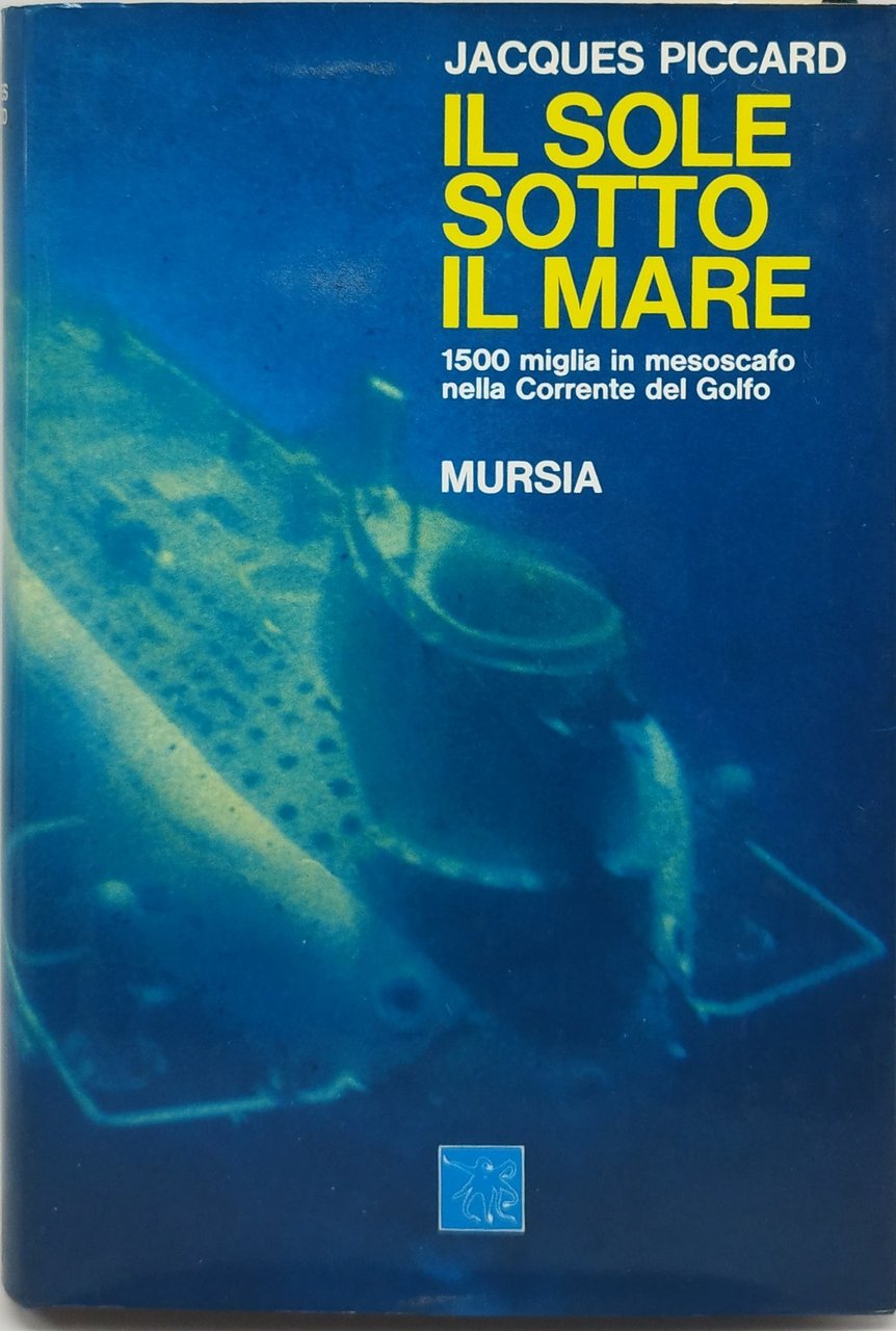 il sole sotto il mare jacques piccard