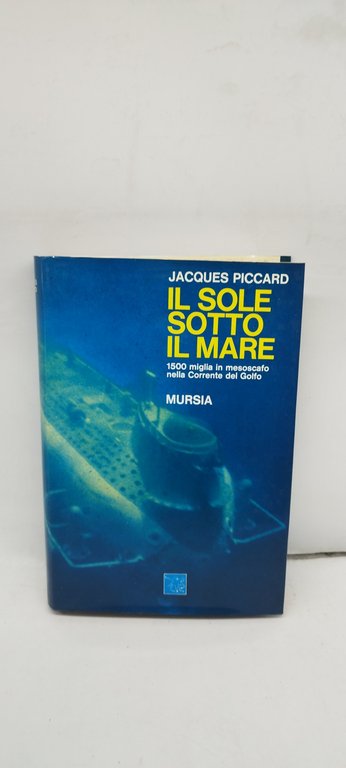 il sole sotto il mare jacques piccard