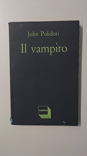 Il vampiro seguito da Frammento di George Gordon Byron